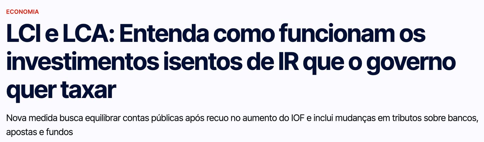 Manchete sobre a tributação de investimentos isentos de Imposto de Renda, incluindo LCI e LCA